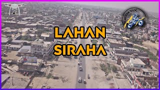 LAHAN || Heart of Siraha || Lahan Municipality || लहान बजार सिरहा जिल्ला || Eastern Vlog