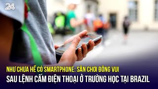 Như chưa hề có smartphone: Sân chơi đông vui sau lệnh cấm điện thoại ở trường học tại Brazil | VTV24