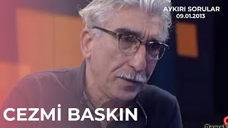 Cezmi Baskın: Erdoğan'ı Kürt sorunu konusunda samimi bulmuyorum | AYKIRI SORULAR