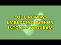 Code Review: Embedding python into C++ program