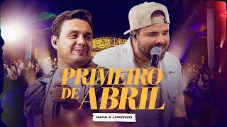 Rafa e Lorenzo - Primeiro de Abril (Dvd Na Resenha)