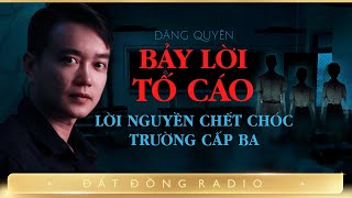 Nghe truyện ma : BẢY LỜI TỐ CÁO - Lời nguyền ẩn giấu sau ngôi trường cấp ba