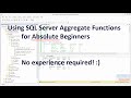 SQL Tutorial for Beginners - Using Aggregate Functions -  Part 1