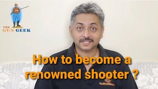 Procedure of becoming a Renowned Shooter