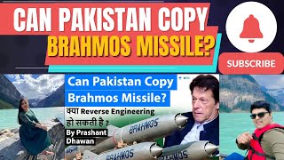 Can Pakistan Copy Brahmos Missile byReverse Engineering? by World Affairs Namaste Canada Reacts