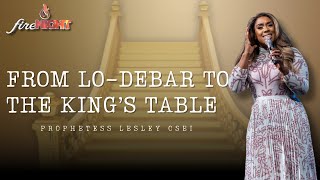 FROM LO-DEBAR TO THE KING’S TABLE | PROPHETESS LESLEY OSEI | FIRE NIGHT | KINGDOM FULL TABERNACLE