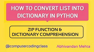 How to Convert List into Dictionary in Python | Python Dictionary Comprehension | Zip Method Python