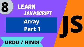 JavaScript Array Part 1 Lec -8 JavaScript tutorial for beginners in Urdu/Hindi|Waqar Ahmed