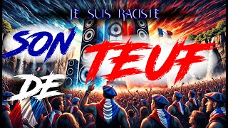 Je suis raciste - Son de teuf Gaulois !