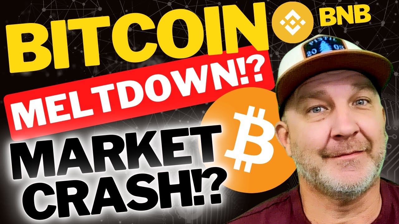 Wow Bitcoin And Market Meltdown Coming Also Binance Bnb Coin Youtube