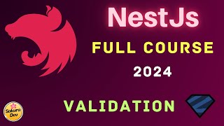 NestJs Full Course 2024 -2: Validation In NestJs (ZOD Included)