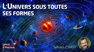 Conférence - L'Univers sous toutes ses formes - Sylvain CHATY