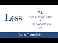 LESS- CSS Preprocessor Tutorial #1 - How to Install Less & Use Variables in Less