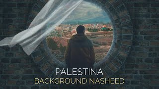 Palestina - Background Nasheed