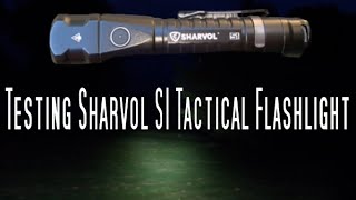 REVIEW AND TEST THE SHARVOL S1 TACTICAL FLASHLIGHT