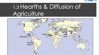 Unit 5 KI 1.3 Hearths & Diffusion of Agriculture