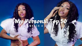 My Personal Top 50: March 4 2024