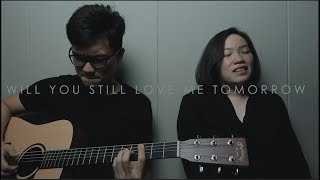 Will You Still Love Me Tomorrow - The Shirelles (Cover)