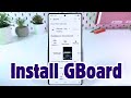 How to Set Up GBoard on Your Samsung Galaxy S25 Ultra - Easy Install Guide
