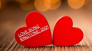 New Ringtone 2021/Best Ringtone 2021/ New music 2021/Love Ringtone 2021/ Instrumental Ringtone