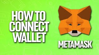 How To Connect Wallet In Metamask Tutorial