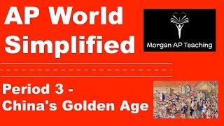 AP World Simplified - Period 3 - The Golden Age of China