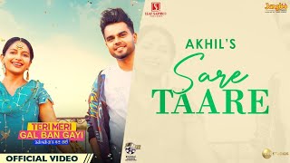 AKHIL: Saare Taare | Teri Meri Gal Ban Gayi | Latest Punjabi Film Songs 2022