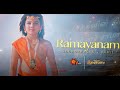 Ramayanam -  Raman Theme Song | 3 Versions (Baala Paruvam) | Soundtrack 08 | Akash Records