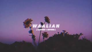 Waalian [Slowed+Reverb] - Harnoor |  LOFI VIBES