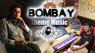 Bombay Theme | Anoop Kovalam | A R Rahman |