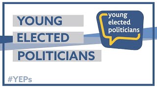 Young Elected Politicians - Listen to the voices of our Future!