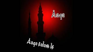 Aaqa Salam Lo New Dj Mix | Qawwali status New | Islamic whatsapp status