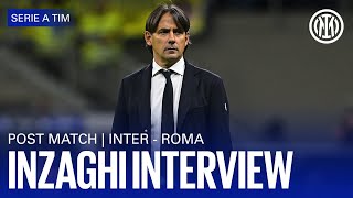 INTER-ROMA 1-2 | SIMONE INZAGHI INTERVIEW 🎙️⚫🔵