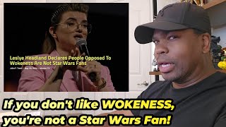 Star Wars Fans TRASHED for Not Liking WOKNESS!