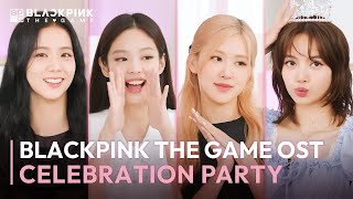 BLACKPINK THE GAME OST 'THE GIRLS' CELEBRATION PARTY