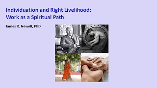 Individuation and Right Livelihood: Work as a Spiritual Path