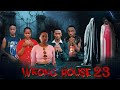 WRONG HOUSE   SEASON 2  EP1-3 {CHINGA MEDIA} WRONG HOUSE SEASON 2  EP 1} FINAL REVIEW