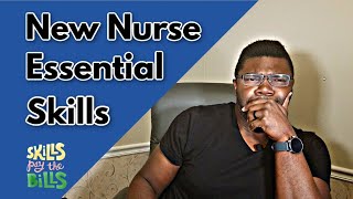 15 Must-Have Essential Skills for Nurses and New Nurses