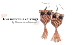 How to make a macrame earrings DIY: An Owl macrame earrings by Thaohandmadechannel