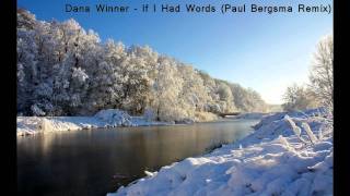 Dana Winner - If I Had Words (Paul Bergsma Remix)