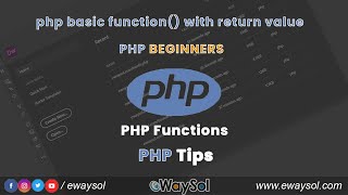 PHP basic function with return value | PHP beginners Tutorials | PHP Video Tutorial | Tips | eWaySol