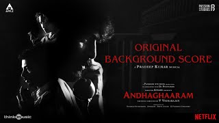 Andhaghaaram - Original Sound Track | Arjun Das, Vinoth | Pradeep Kumar | Atlee | V. Vignarajan