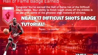 HOW TO GET DIFFICULT SHOTS IN NBA 2K17! 2K17 BADGE TUTORIAL