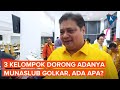 Imbas Manuver Airlangga Hartarto, 3 Kelompok Dorong Munaslub Golkar