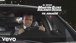 El Gran Martín Elías - Te Amaré (Cover Audio)