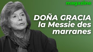 Doña Gracia : la Messie des marranes, avec Michèle Sarde