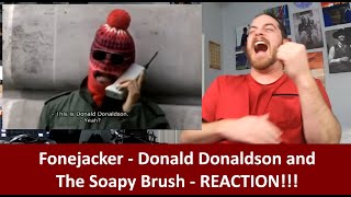 American Reacts to Fonejacker - Donald Donaldson and the Soapy Brush REACTION