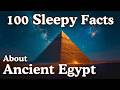 100 Relaxing Facts About Ancient Egypt to Fall Asleep To