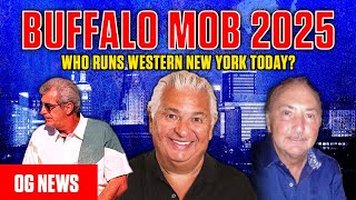 Buffalo Mob in 2025 - Who Runs Western New York Today?