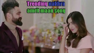 Trending Nakhra (Full Video) | new video song | romantic love